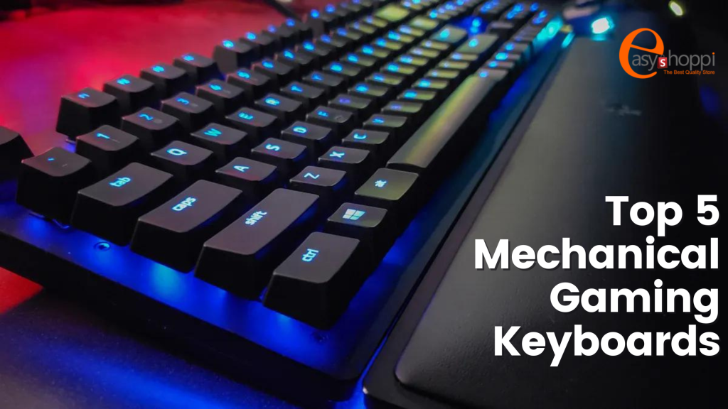 Top 5 Mechanical Gaming Keyboard